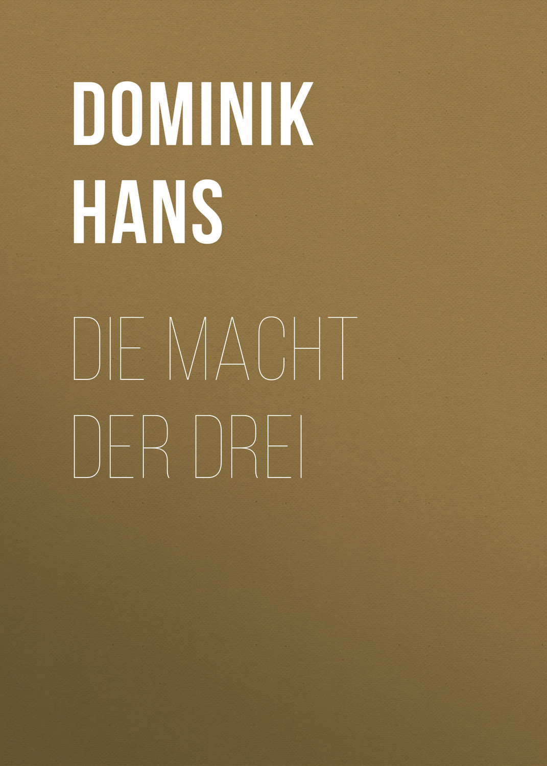 Обложка книги «Die Macht der Drei»