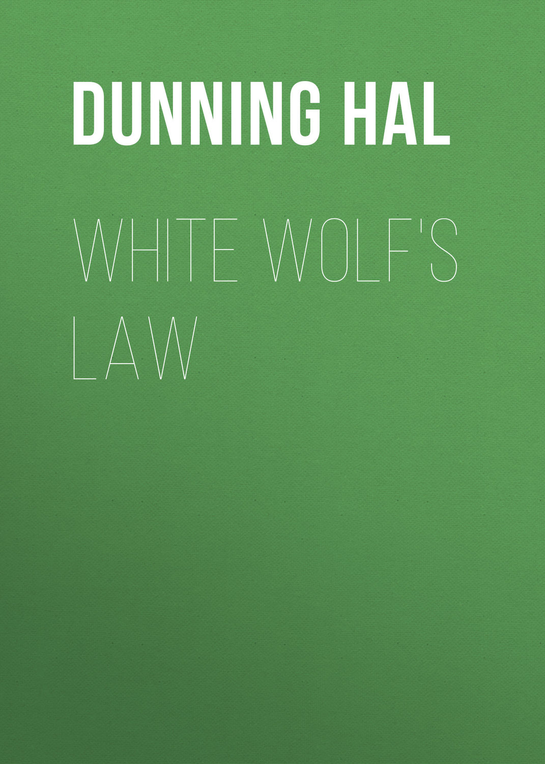 Обложка книги «White Wolf's Law»