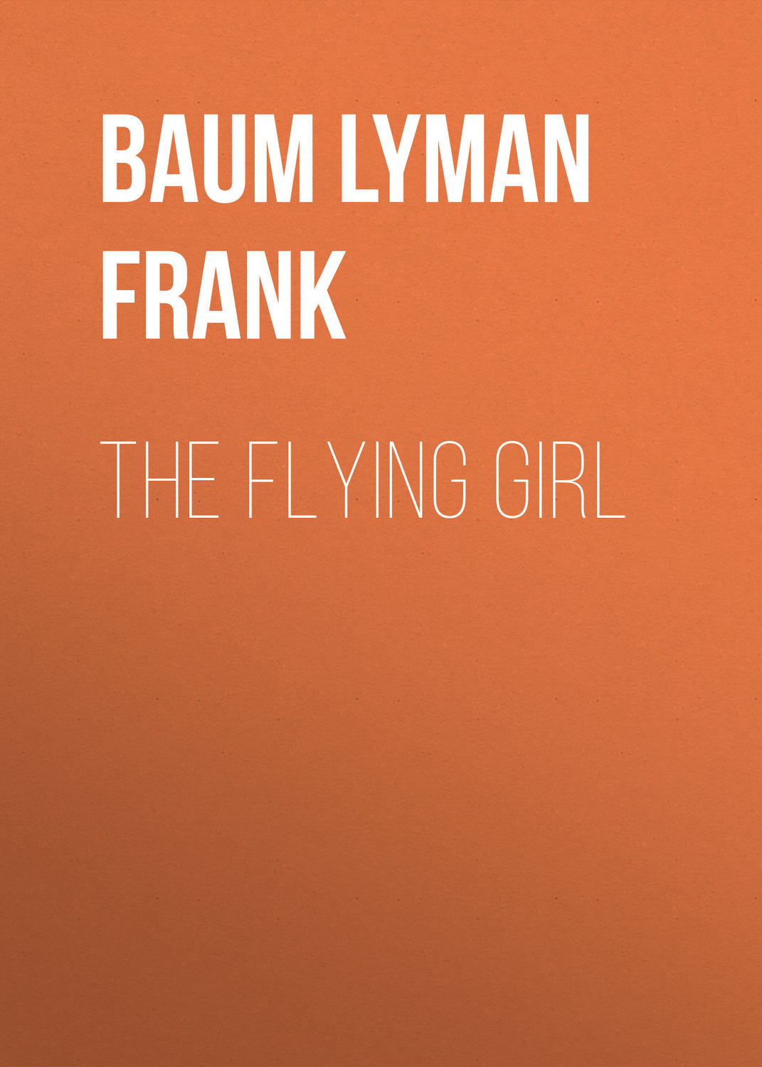 Обложка книги «The Flying Girl»