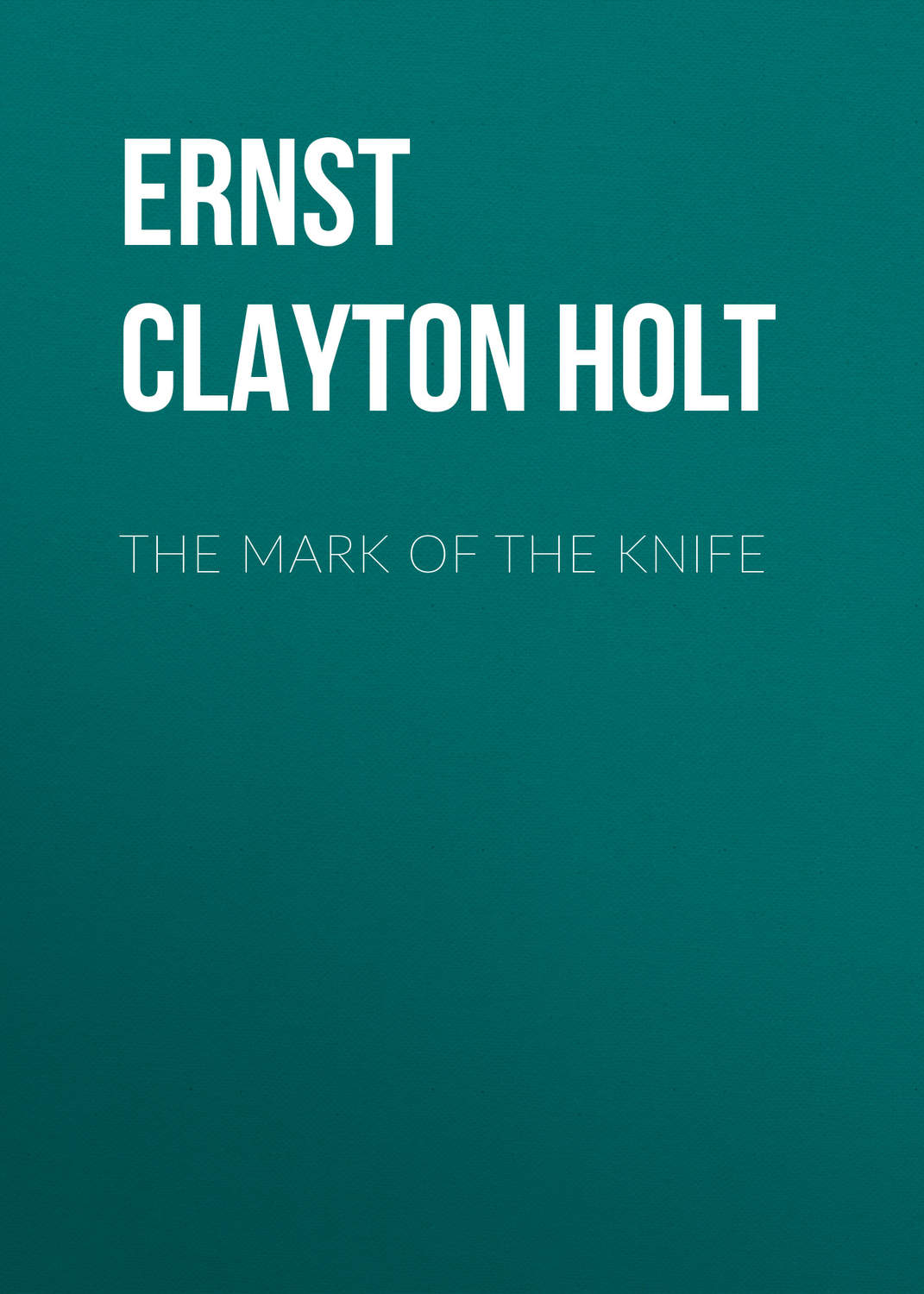 Обложка книги «The Mark of the Knife»