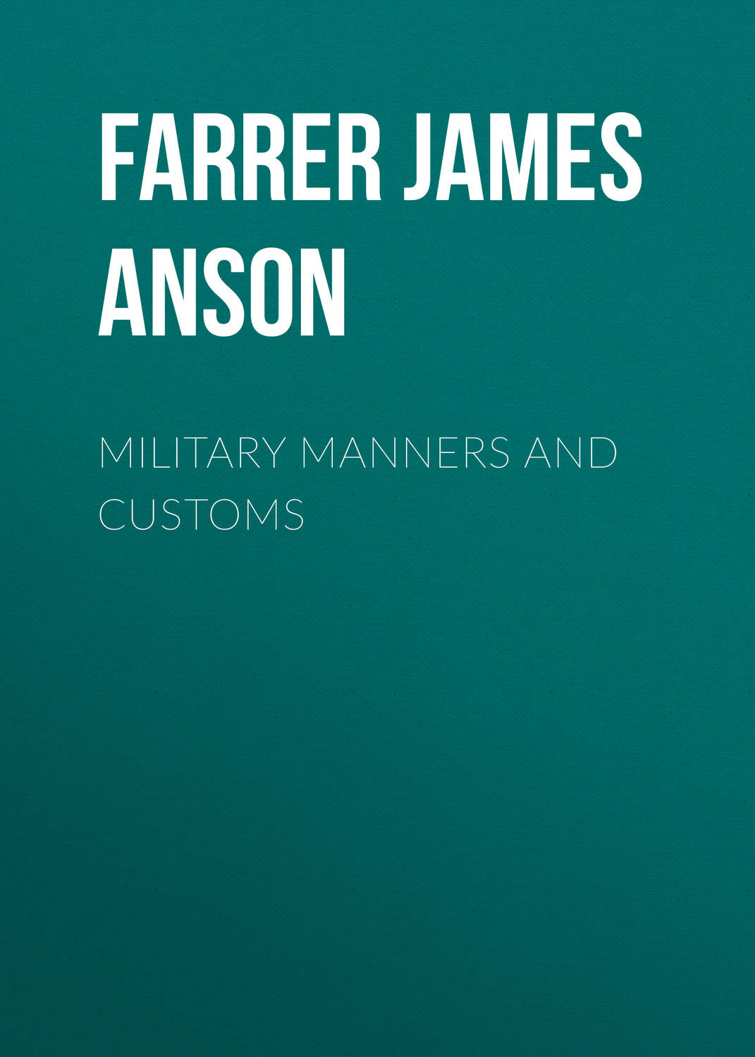 Обложка книги «Military Manners and Customs»