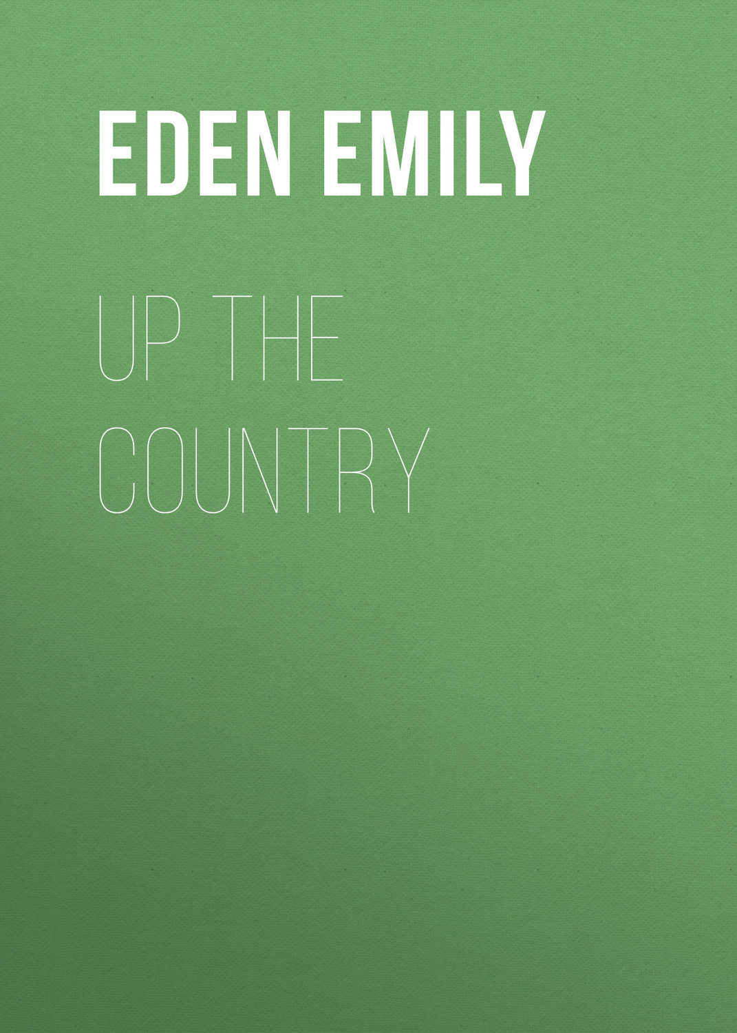 Обложка книги «Up the Country»