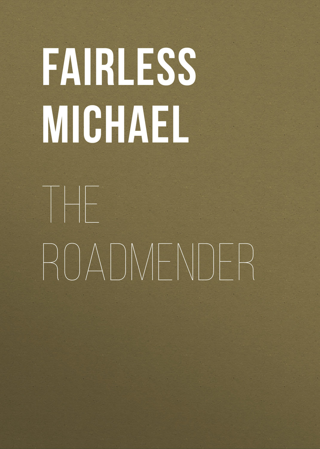 Обложка книги «The Roadmender»