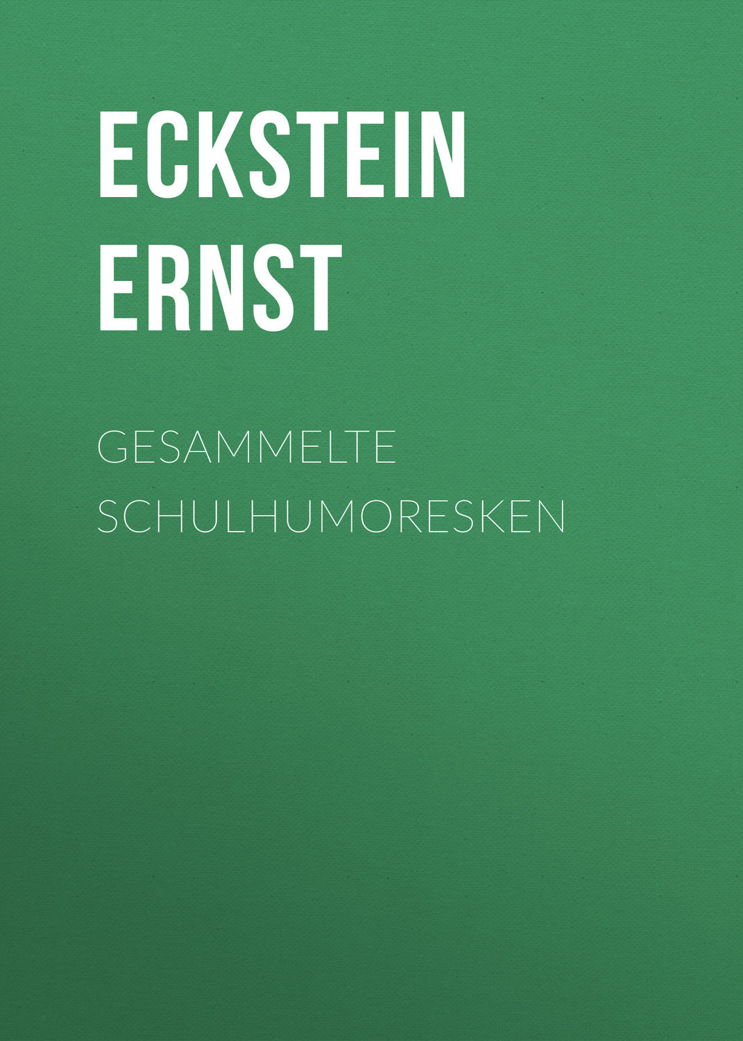 Обложка книги «Gesammelte Schulhumoresken»