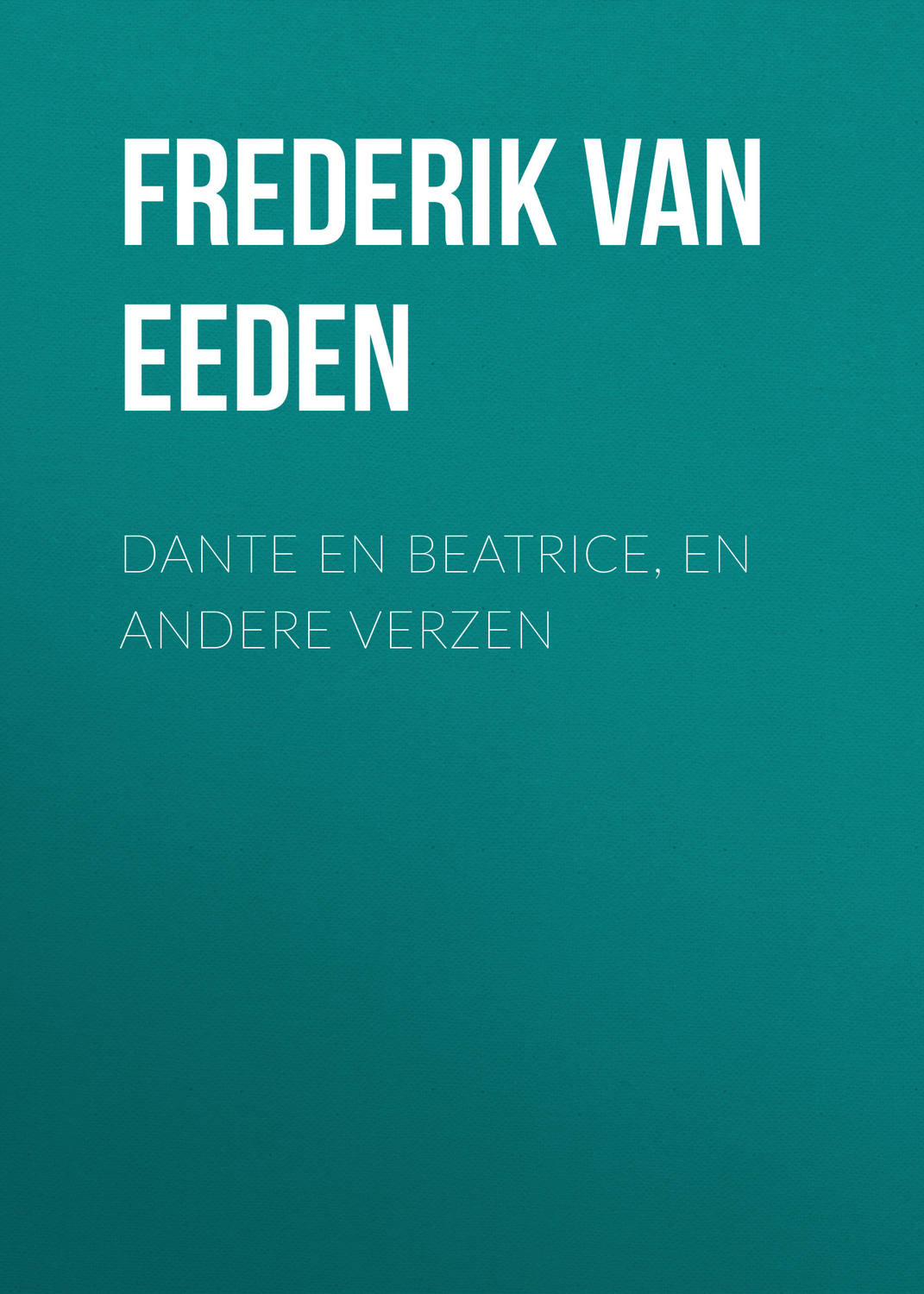 Обложка книги «Dante en Beatrice, en andere verzen»