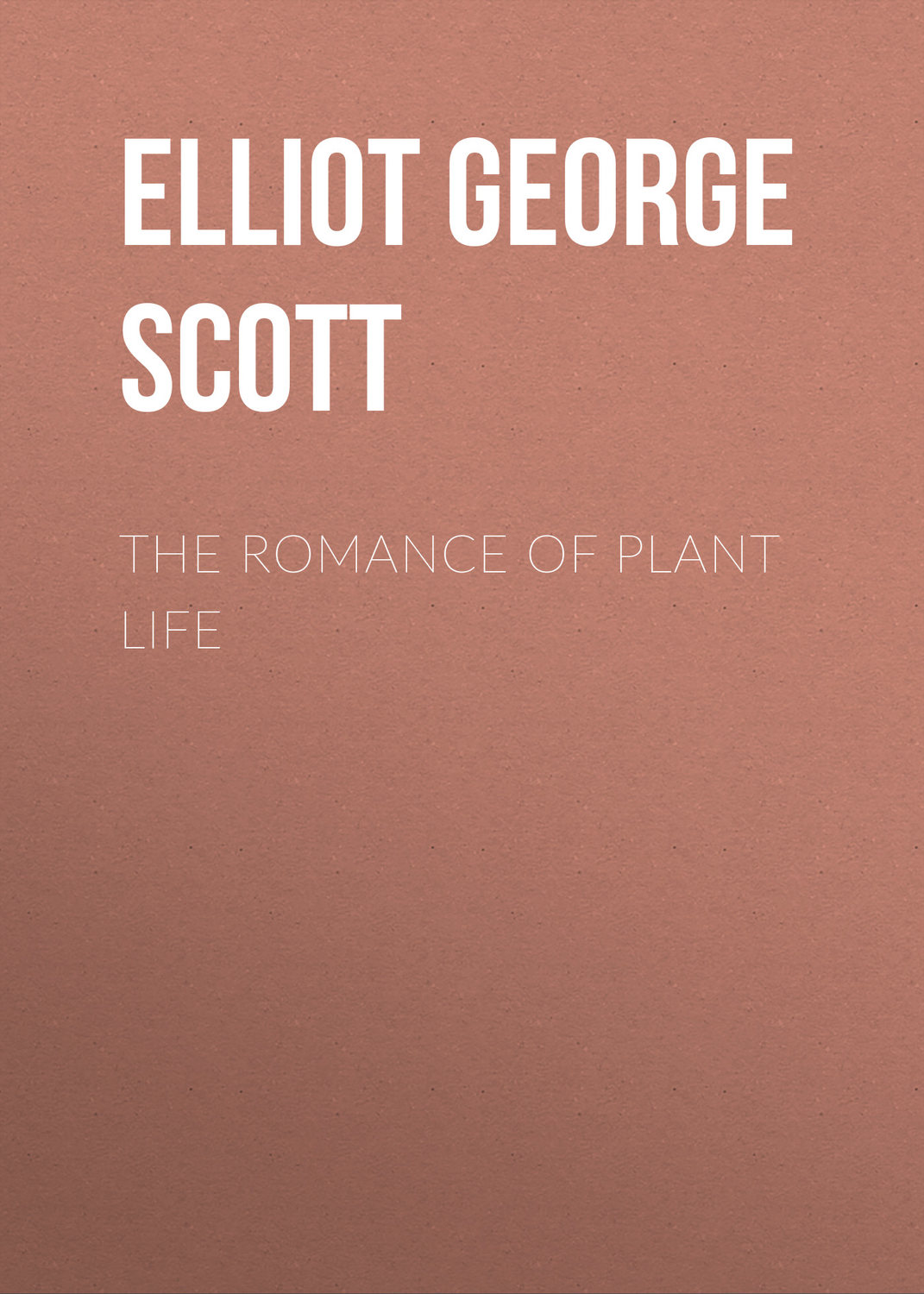 Обложка книги «The Romance of Plant Life»