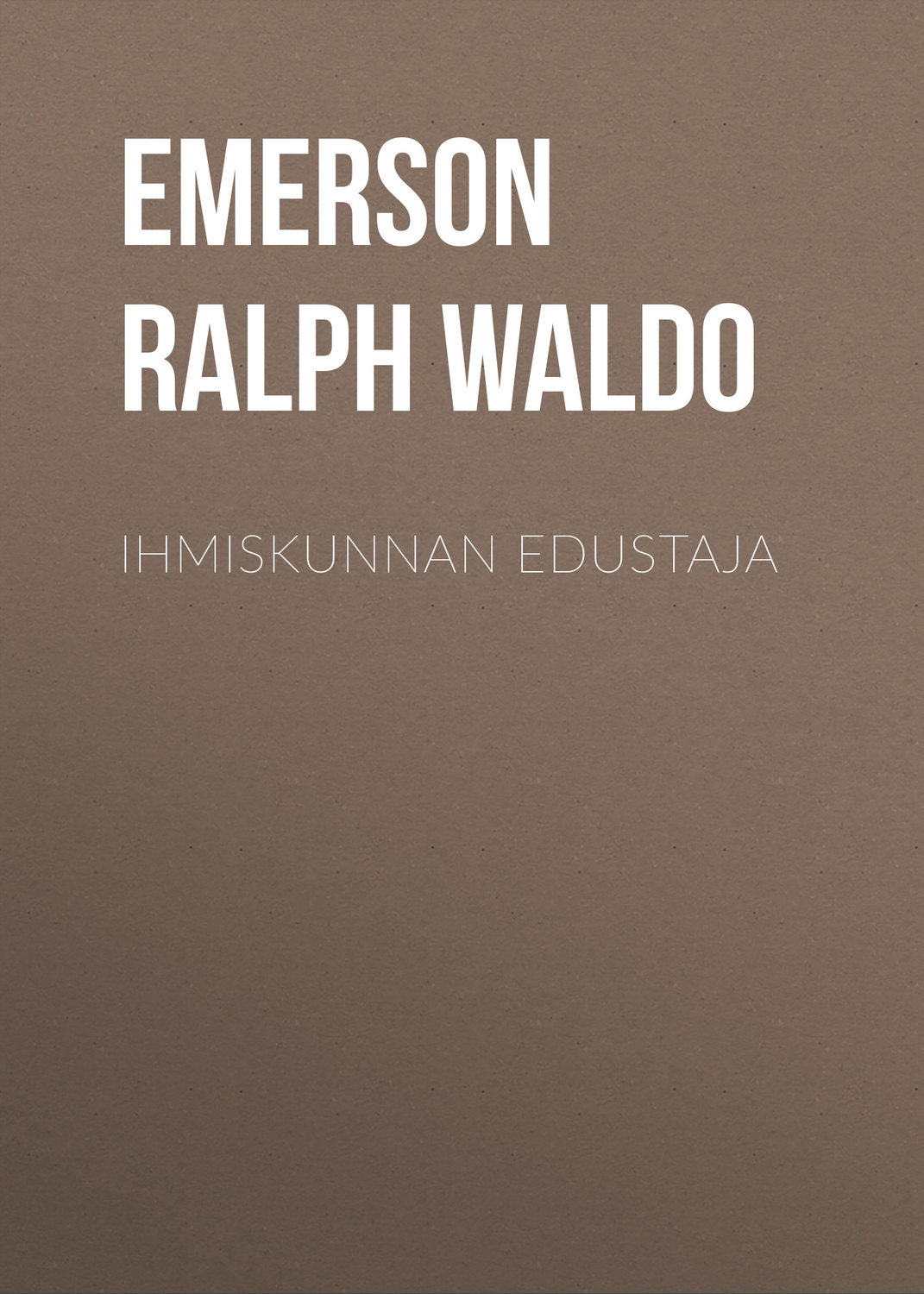 Обложка книги «Ihmiskunnan edustaja»