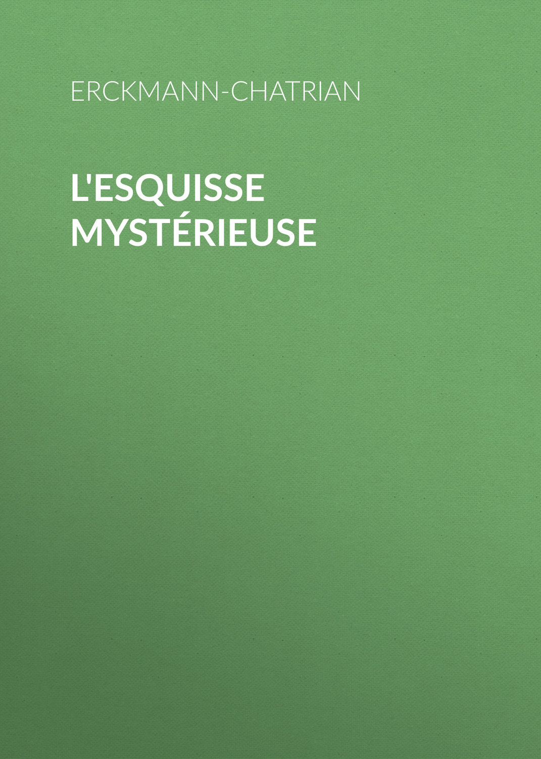 Обложка книги «L'esquisse mystérieuse»