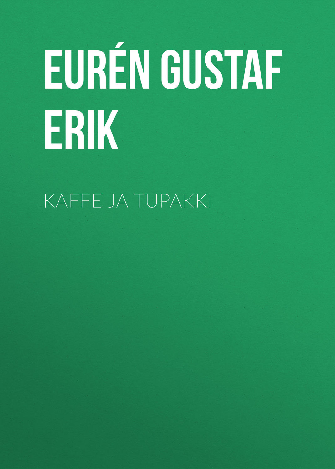 Обложка книги «Kaffe ja Tupakki»