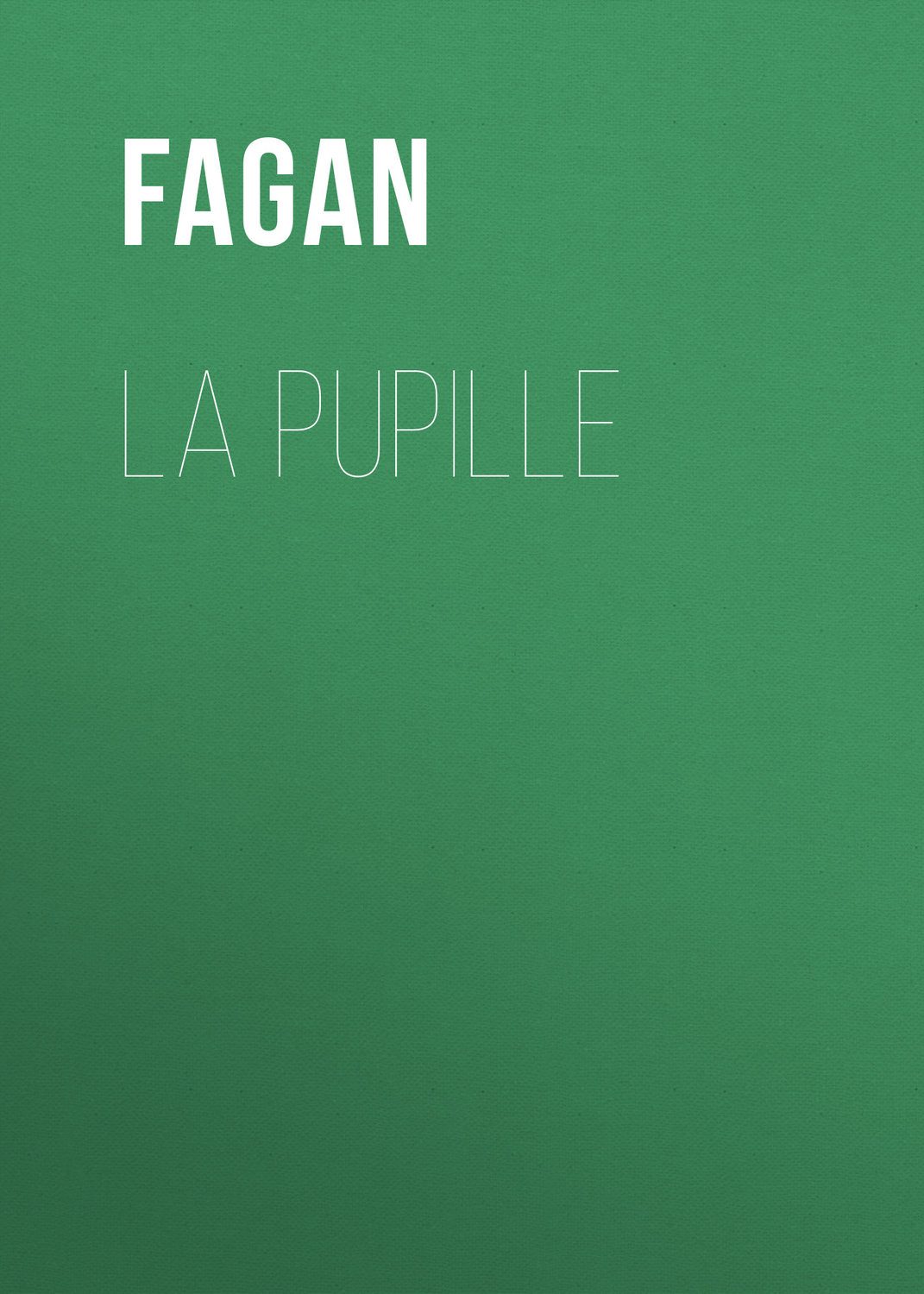 Обложка книги «La Pupille»