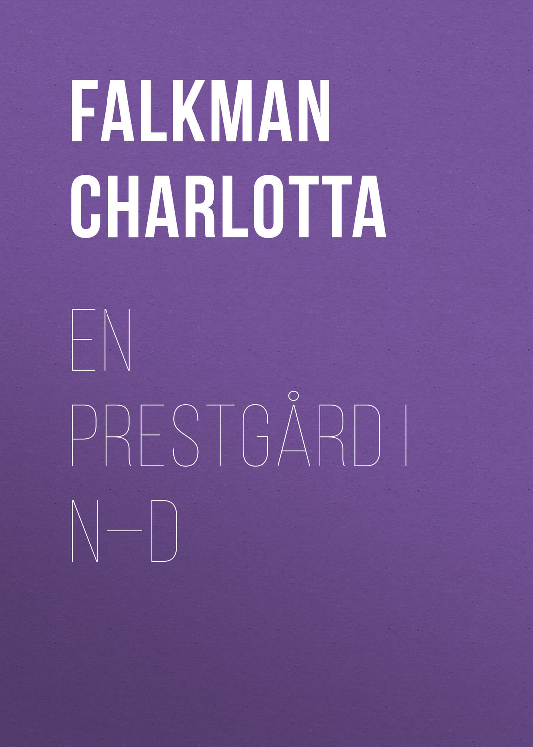 Обложка книги «En prestgård i N—d»