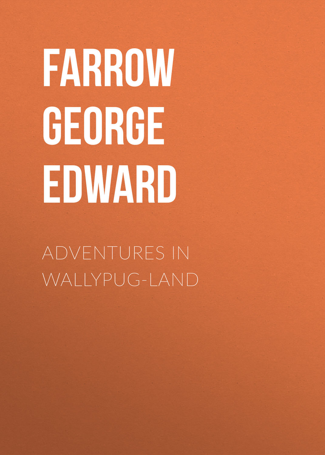 Обложка книги «Adventures in Wallypug-Land»