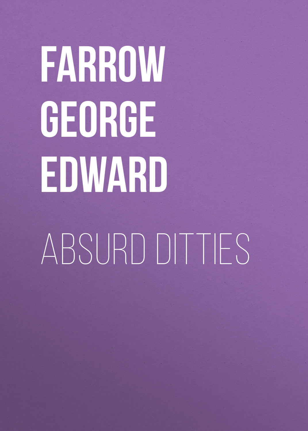 Обложка книги «Absurd Ditties»