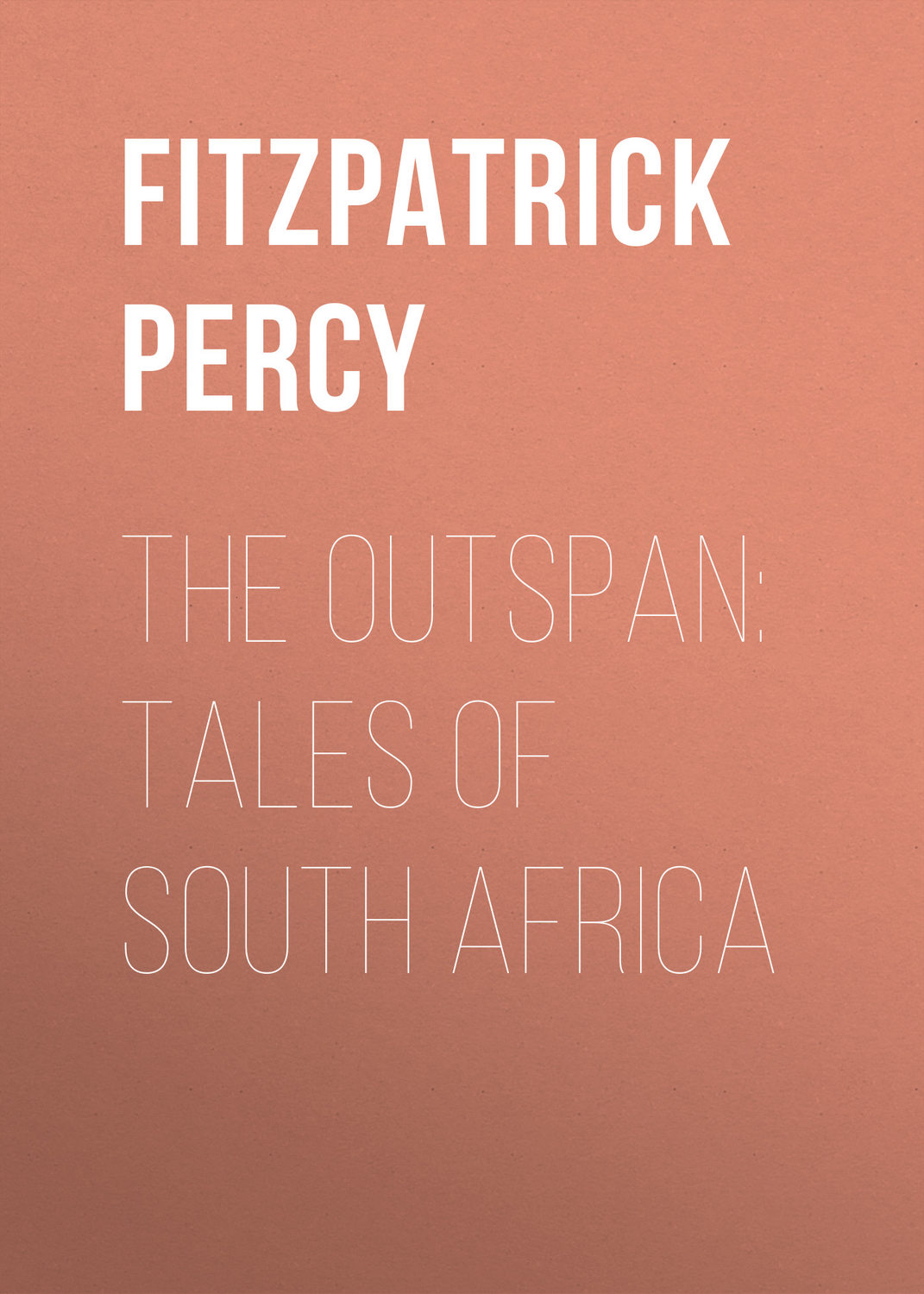 Обложка книги «The Outspan: Tales of South Africa»