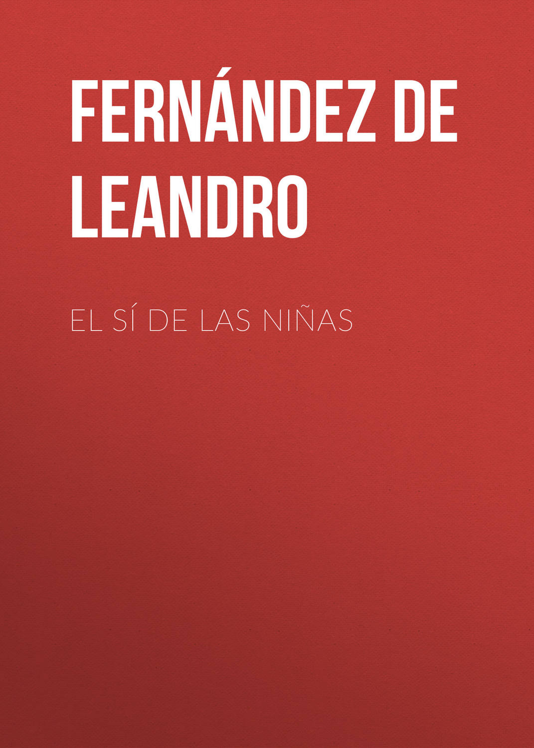 Обложка книги «El sí de las niñas»