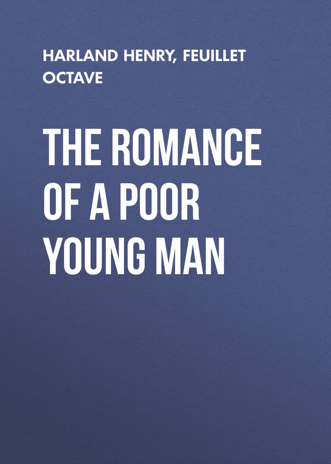 Обложка книги «The Romance of a Poor Young Man»