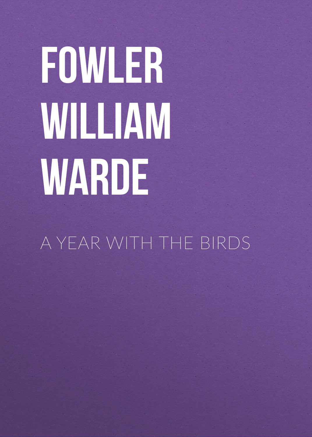 Обложка книги «A Year with the Birds»