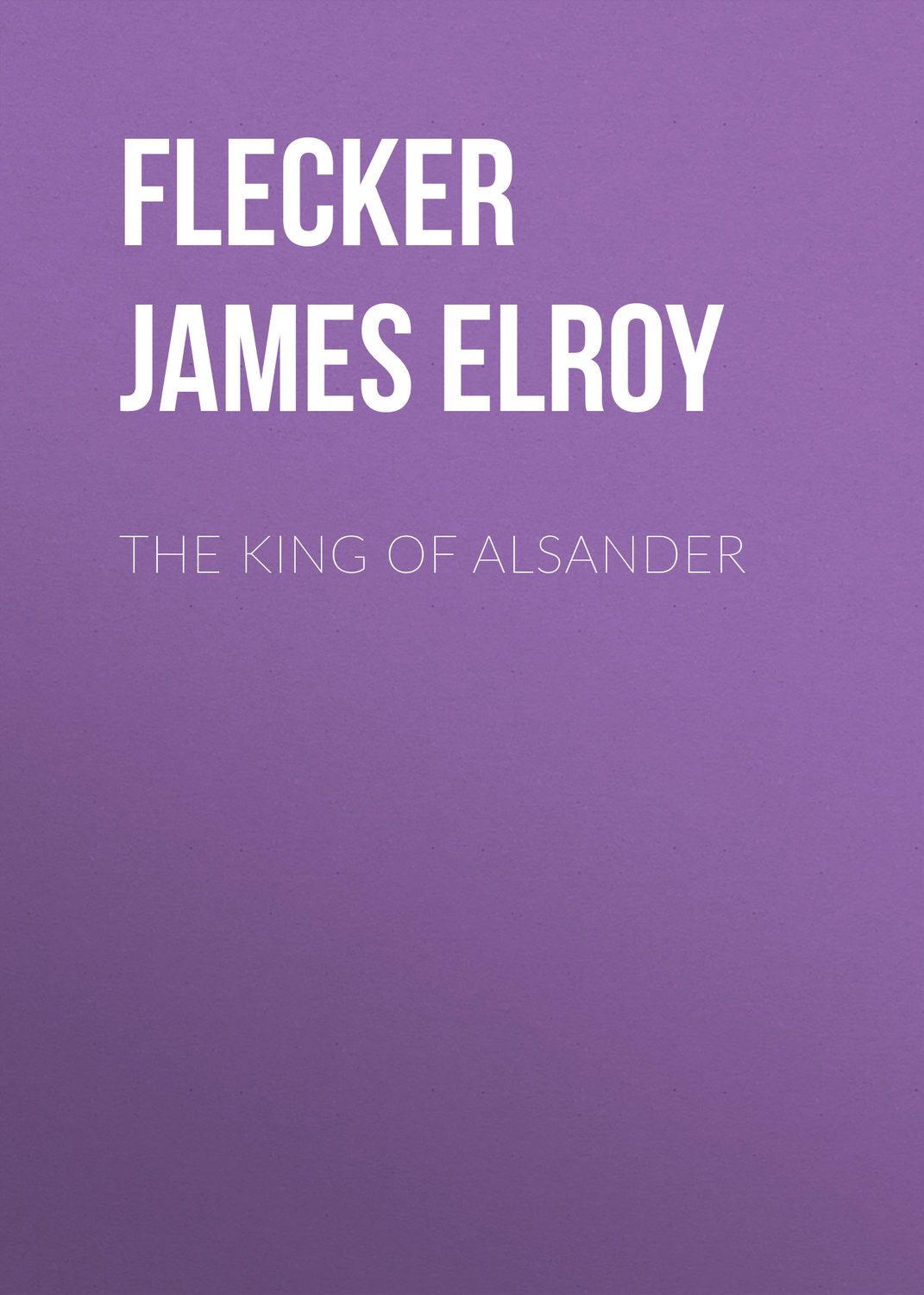 Обложка книги «The King of Alsander»