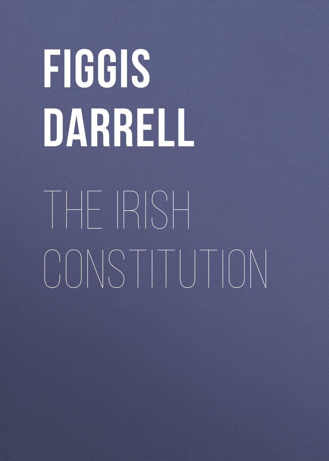 Обложка книги «The Irish Constitution»