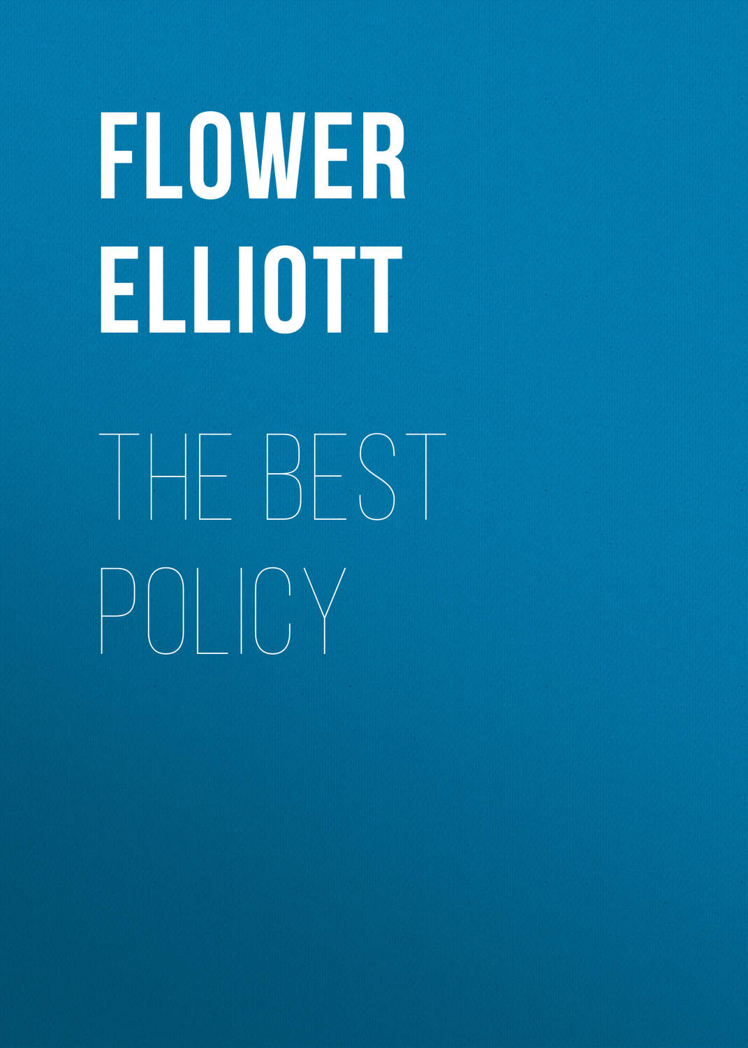 Обложка книги «The Best Policy»