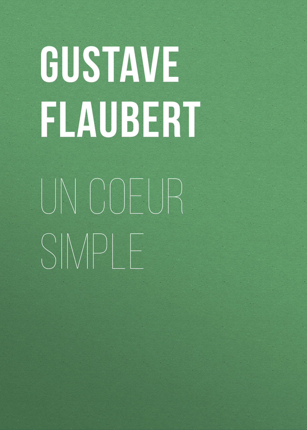 Обложка книги «Un coeur simple»