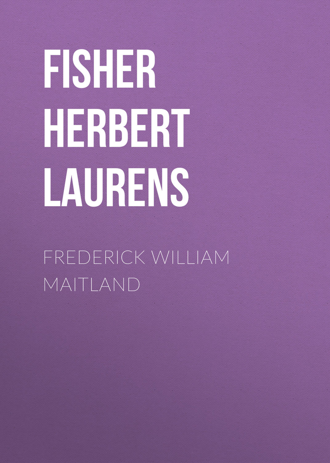 Обложка книги «Frederick William Maitland»