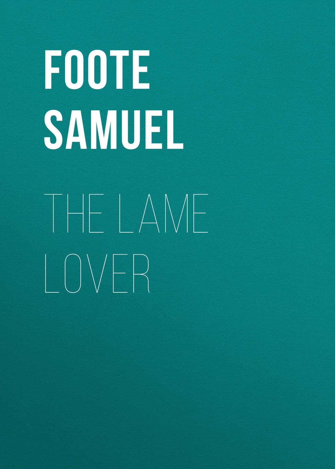 Обложка книги «The Lame Lover»