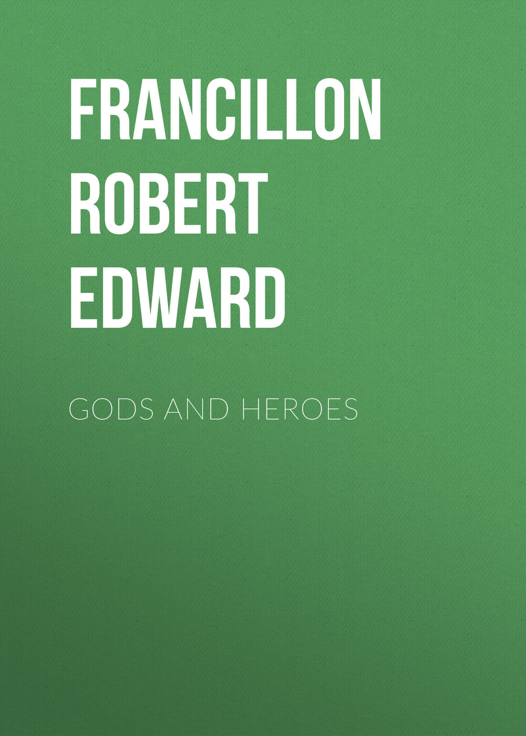 Обложка книги «Gods and Heroes»