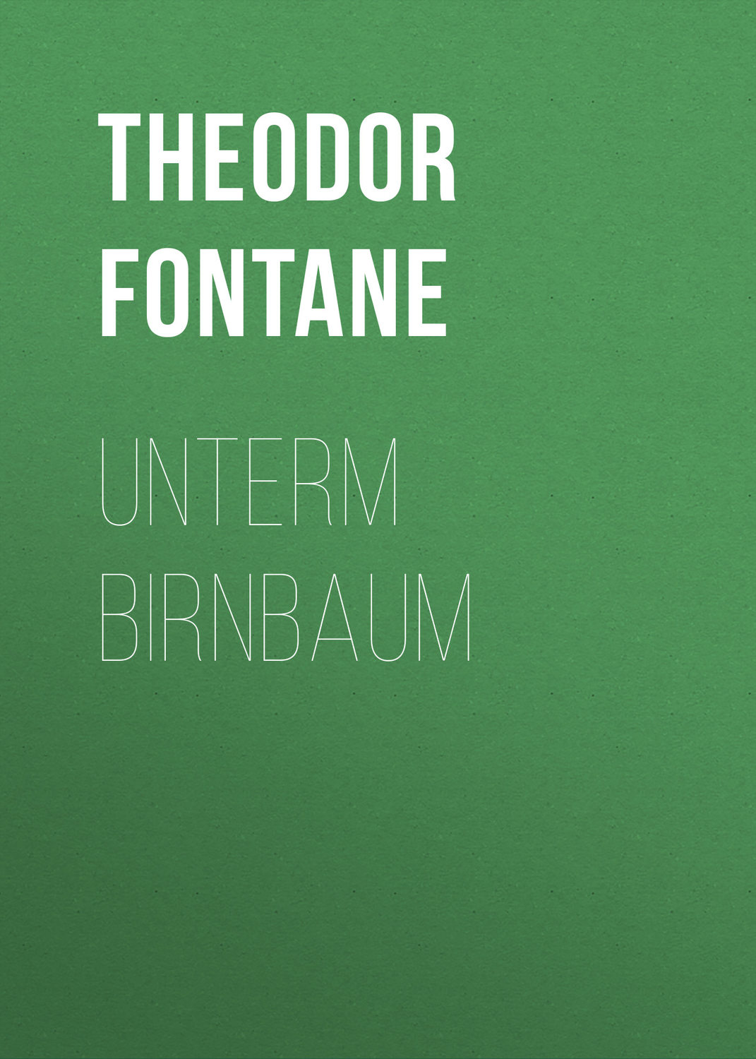 Обложка книги «Unterm Birnbaum»