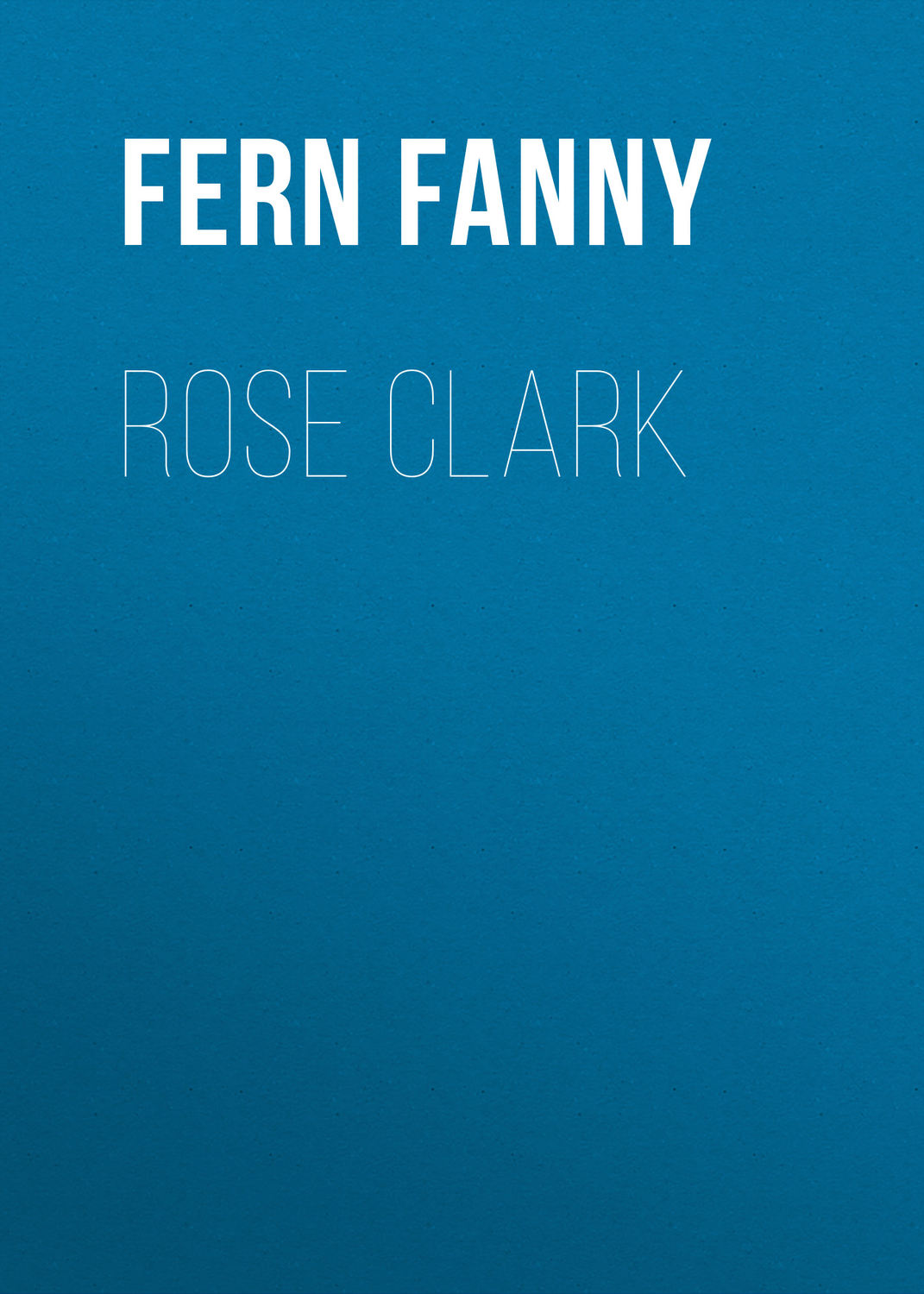 Обложка книги «Rose Clark»