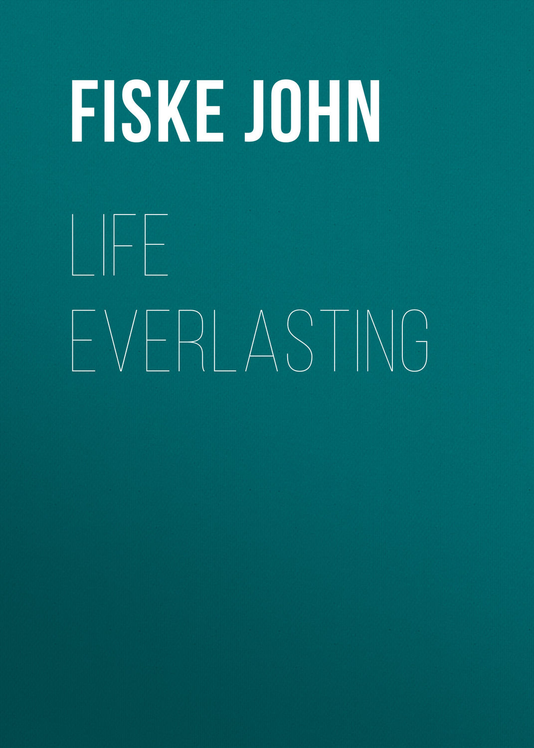 Обложка книги «Life Everlasting»