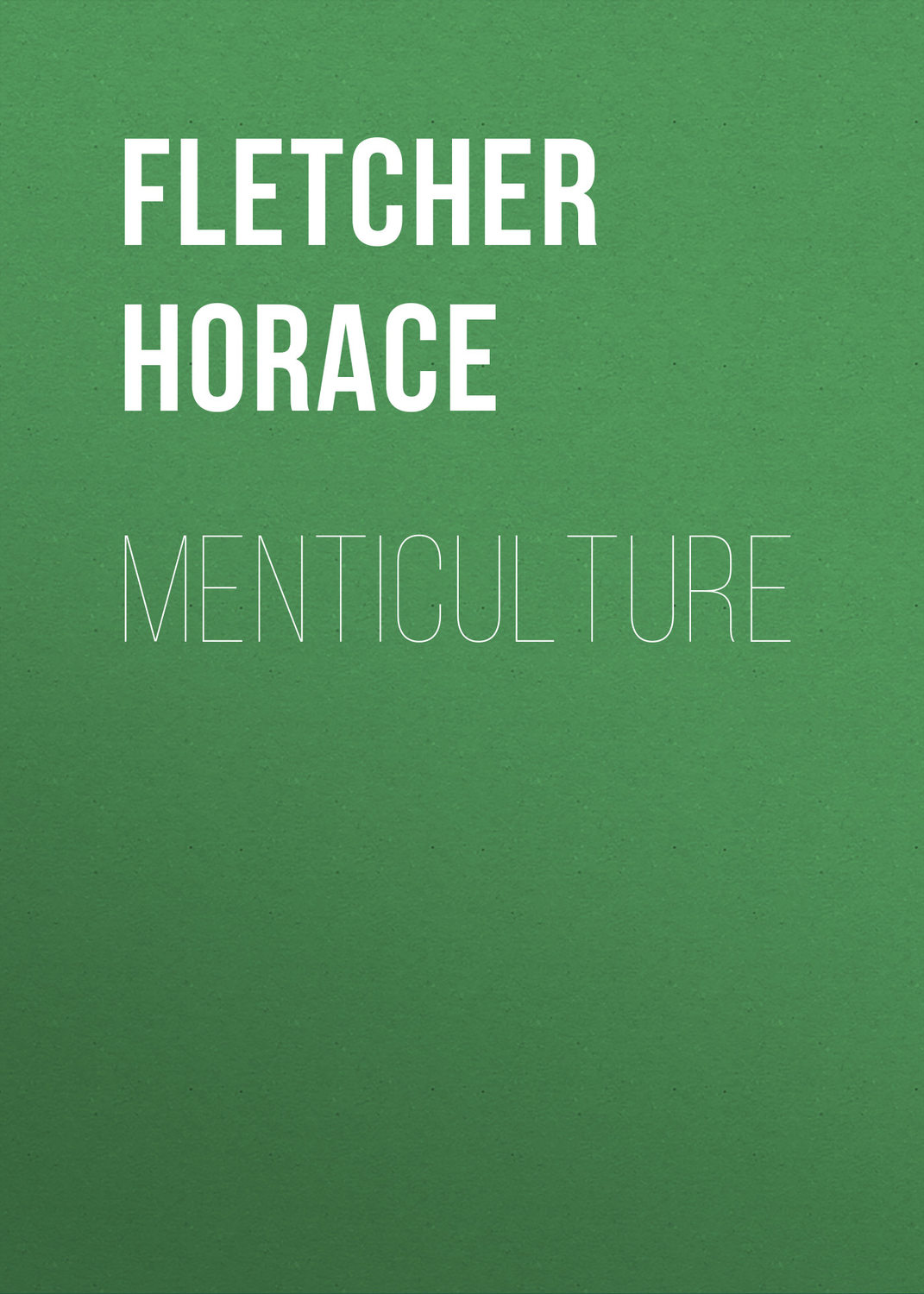 Обложка книги «Menticulture»