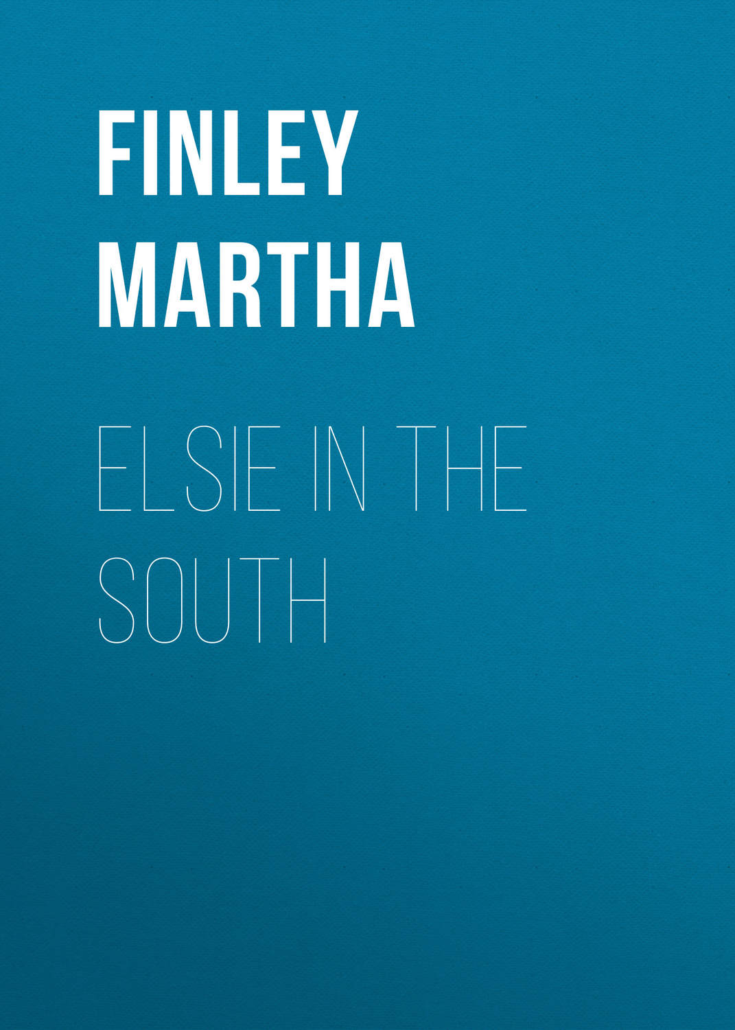Обложка книги «Elsie in the South»