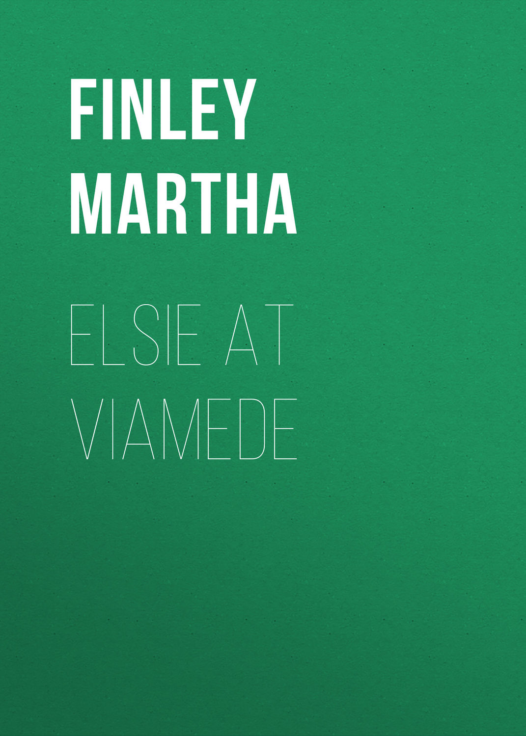 Обложка книги «Elsie at Viamede»
