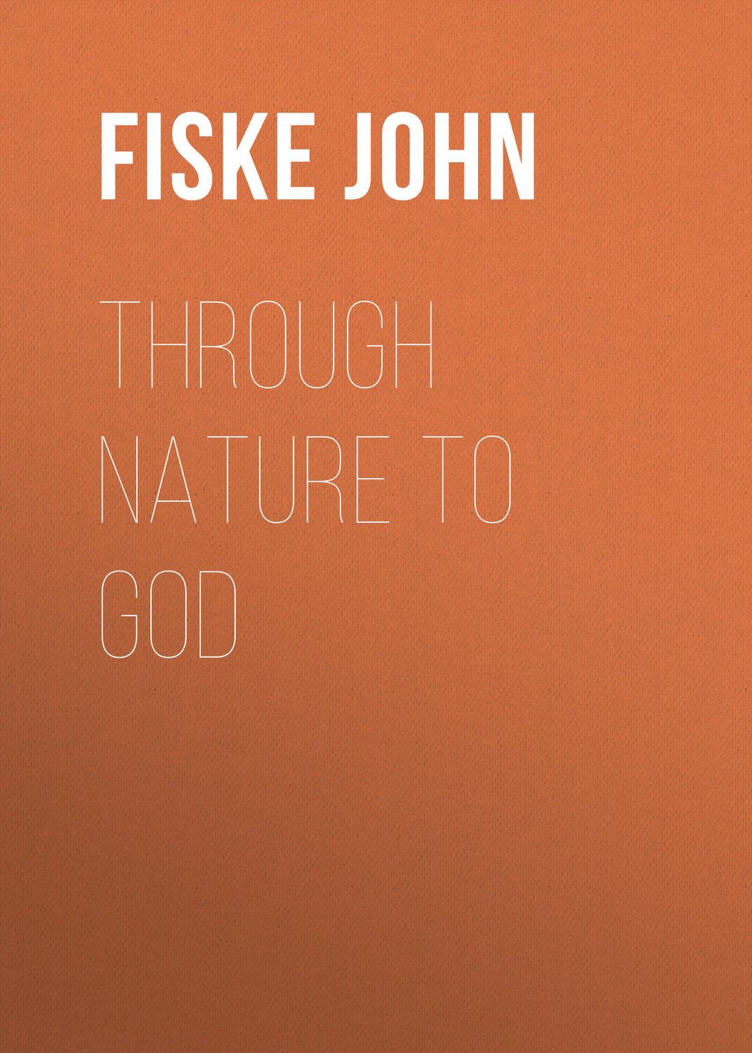 Обложка книги «Through Nature to God»