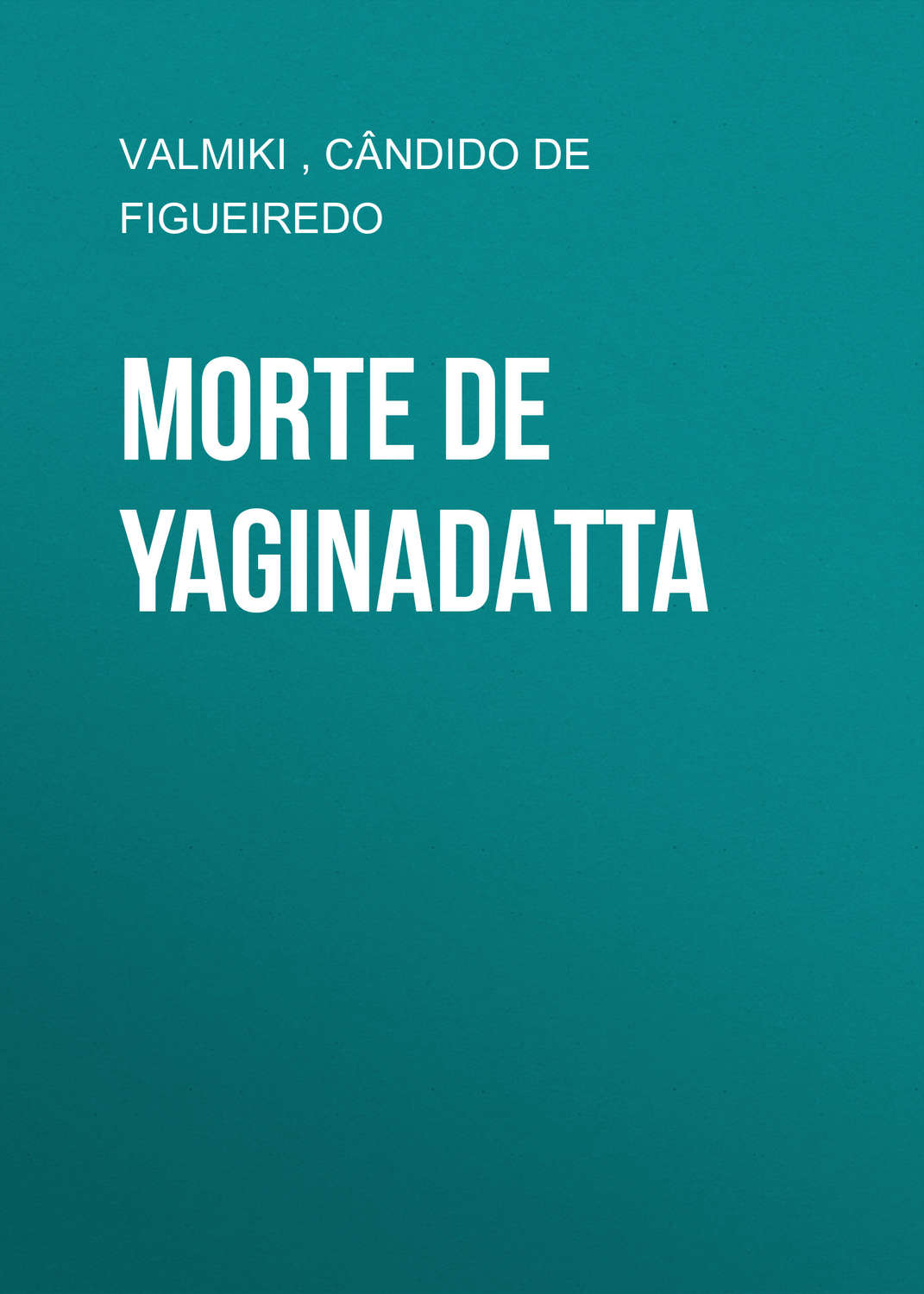 Обложка книги «Morte de Yaginadatta»