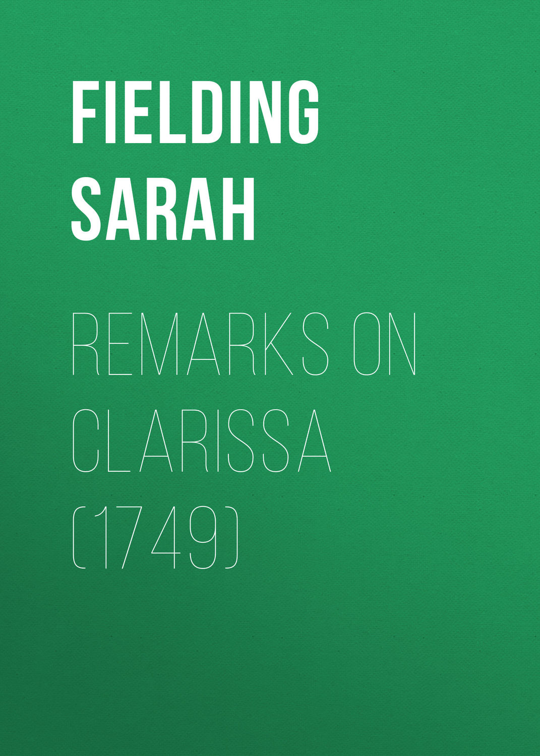 Обложка книги «Remarks on Clarissa (1749)»