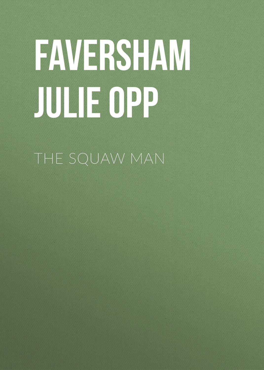 Обложка книги «The Squaw Man»