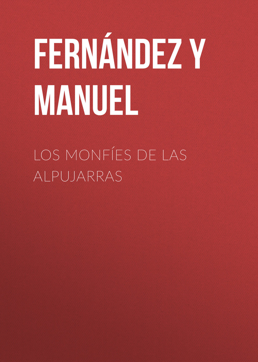 Обложка книги «Los monfíes de las Alpujarras»