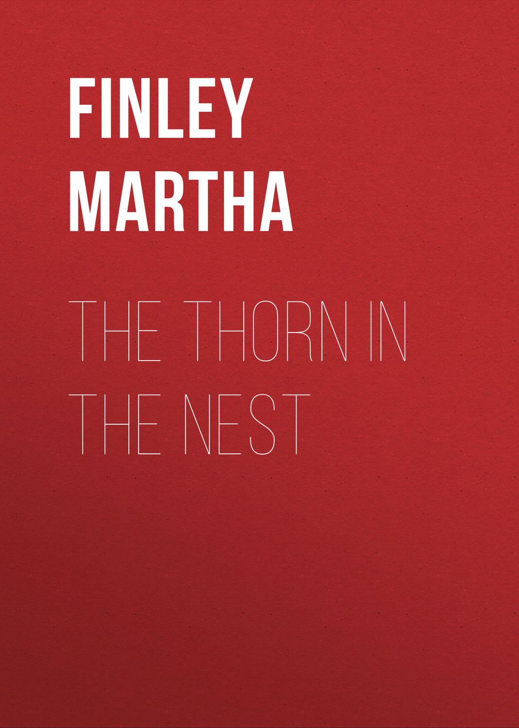 Обложка книги «The Thorn in the Nest»