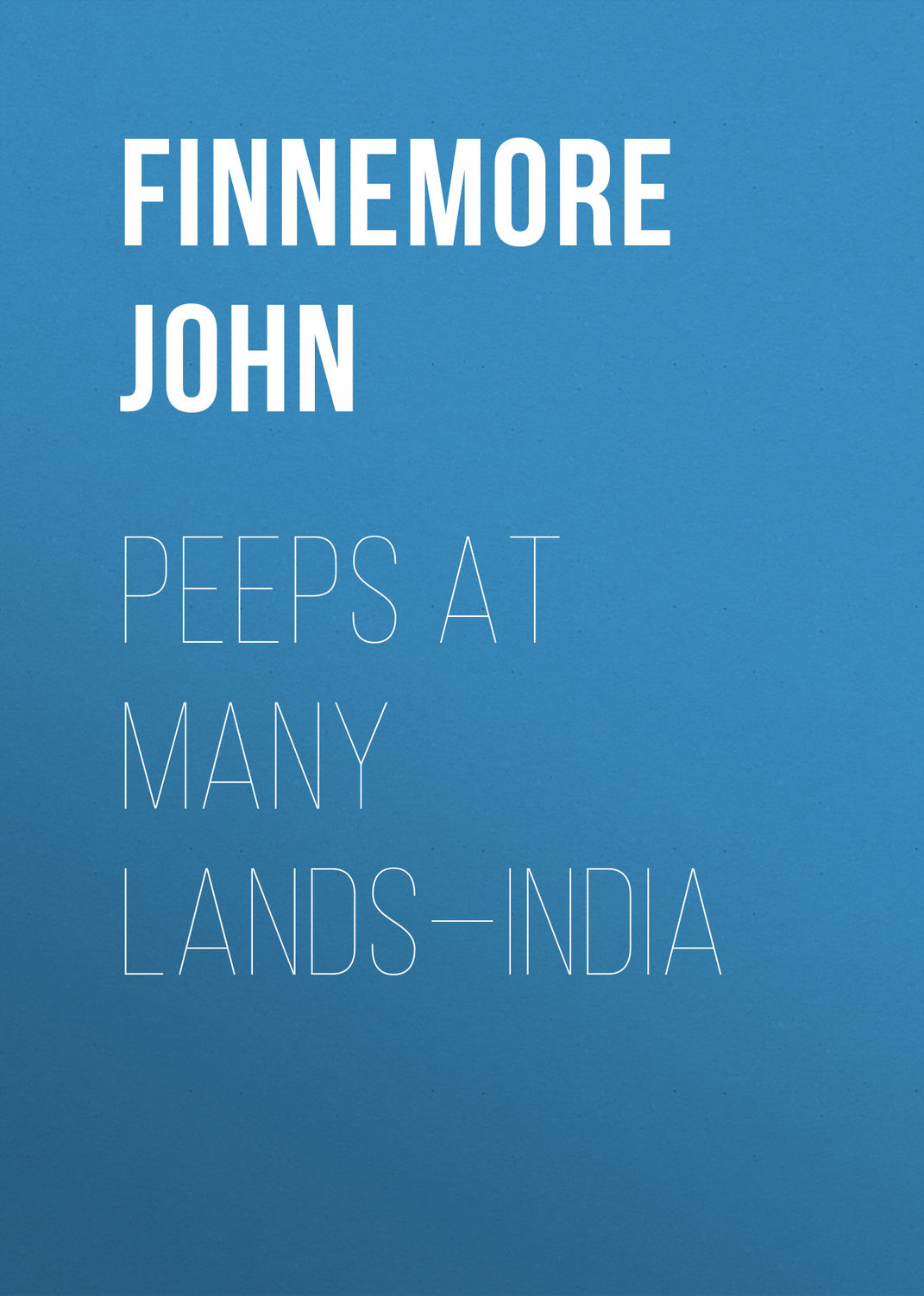 Обложка книги «Peeps at Many Lands—India»
