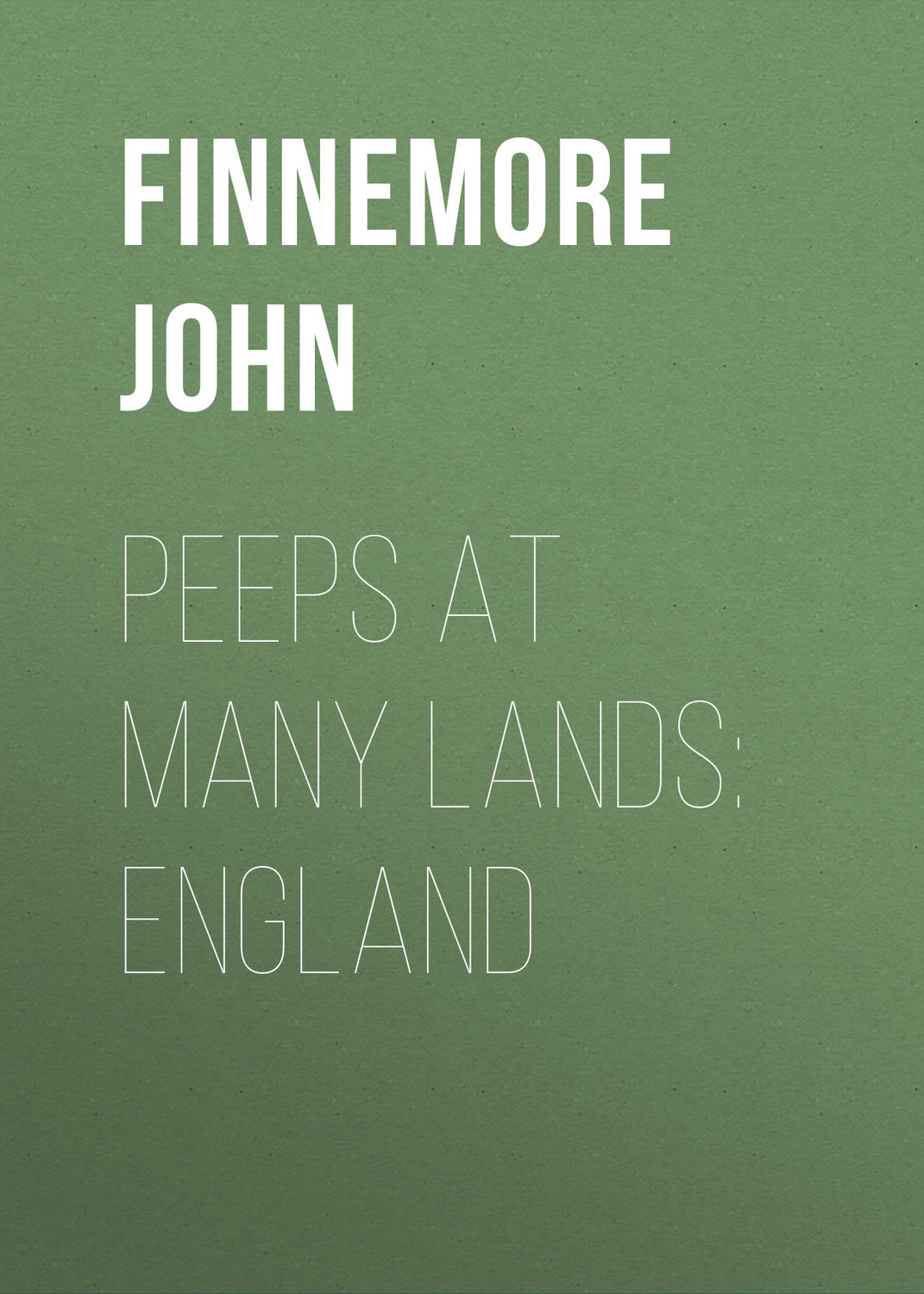 Обложка книги «Peeps at Many Lands: England»