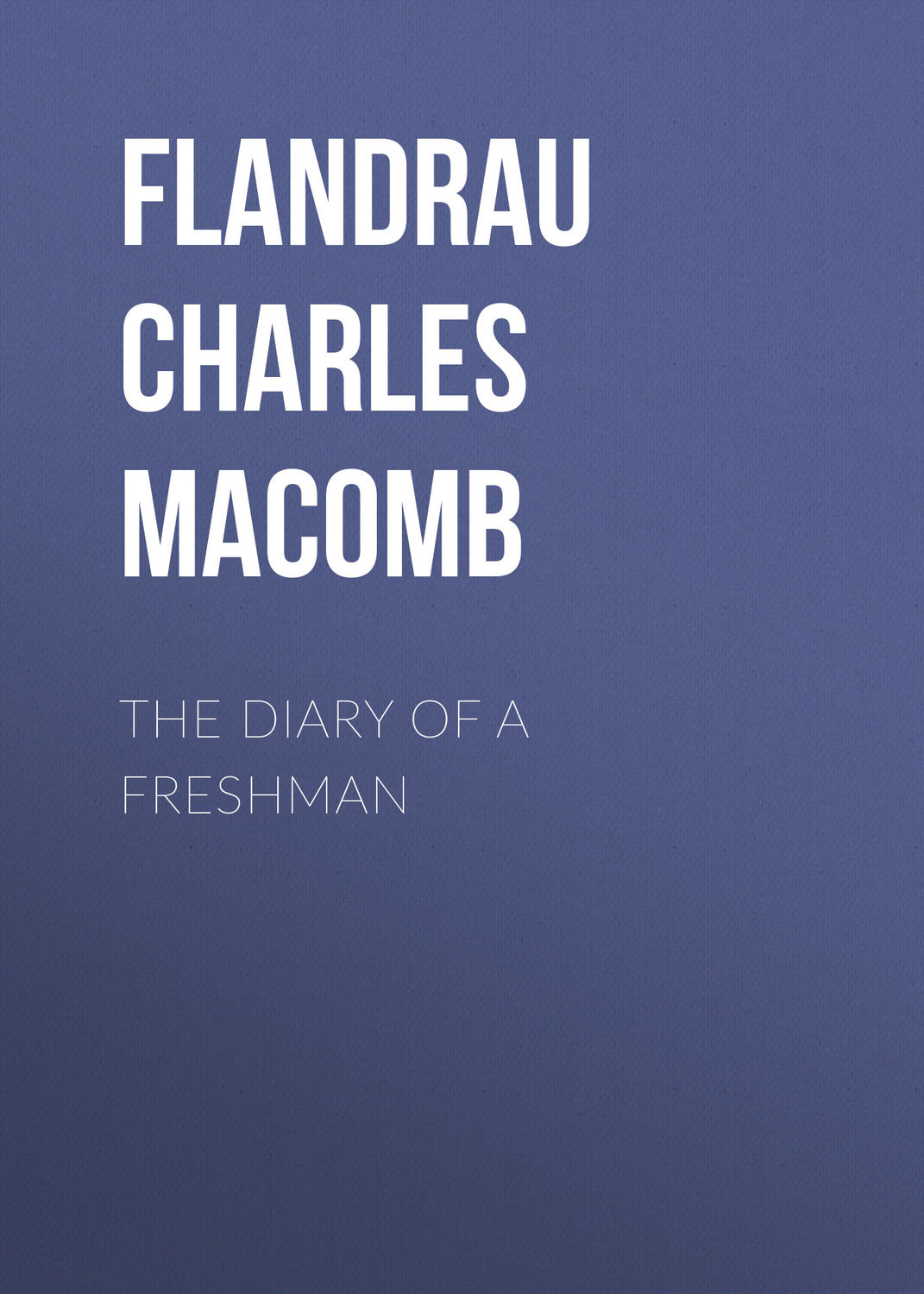 Обложка книги «The Diary of a Freshman»