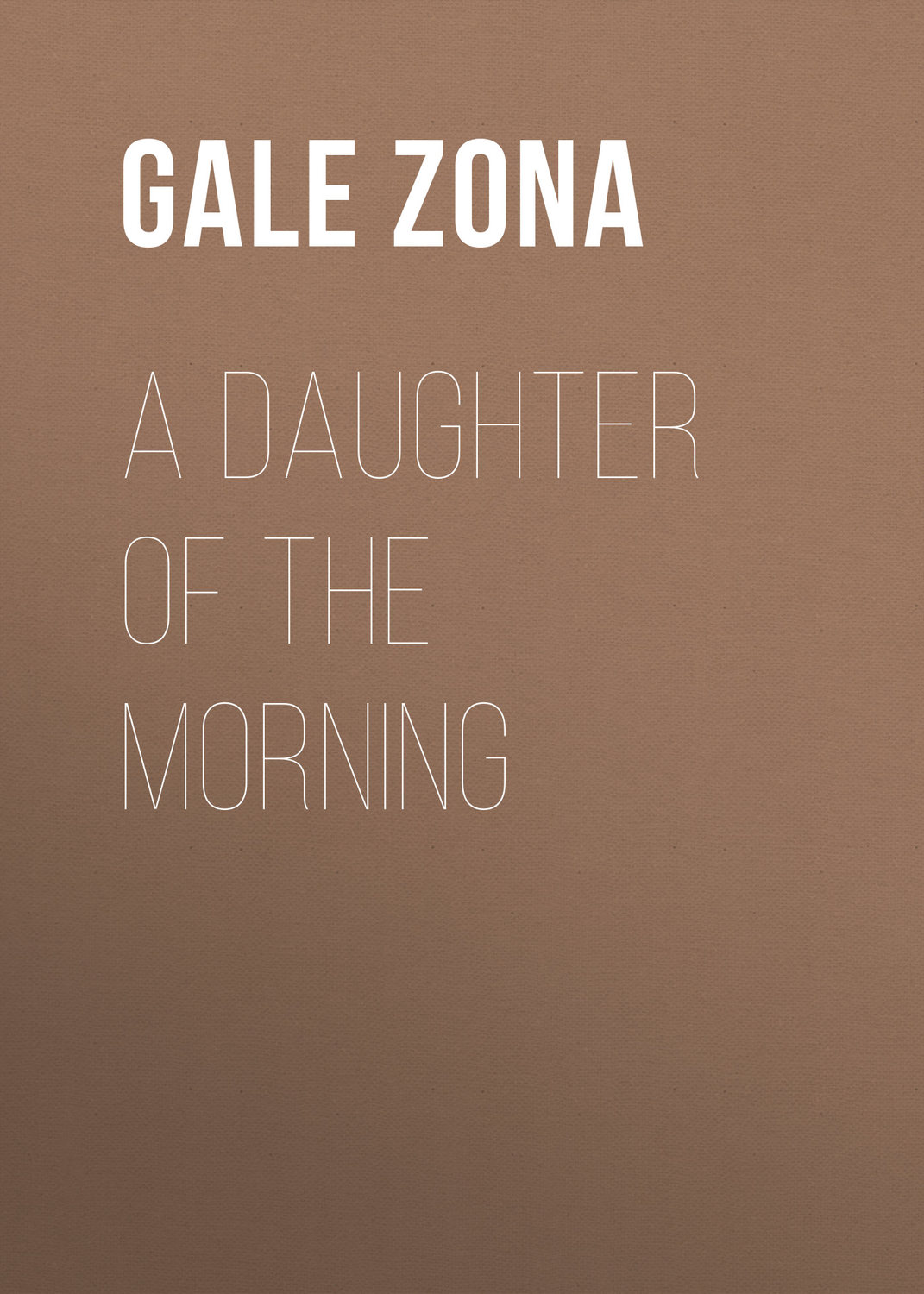 Обложка книги «A Daughter of the Morning»