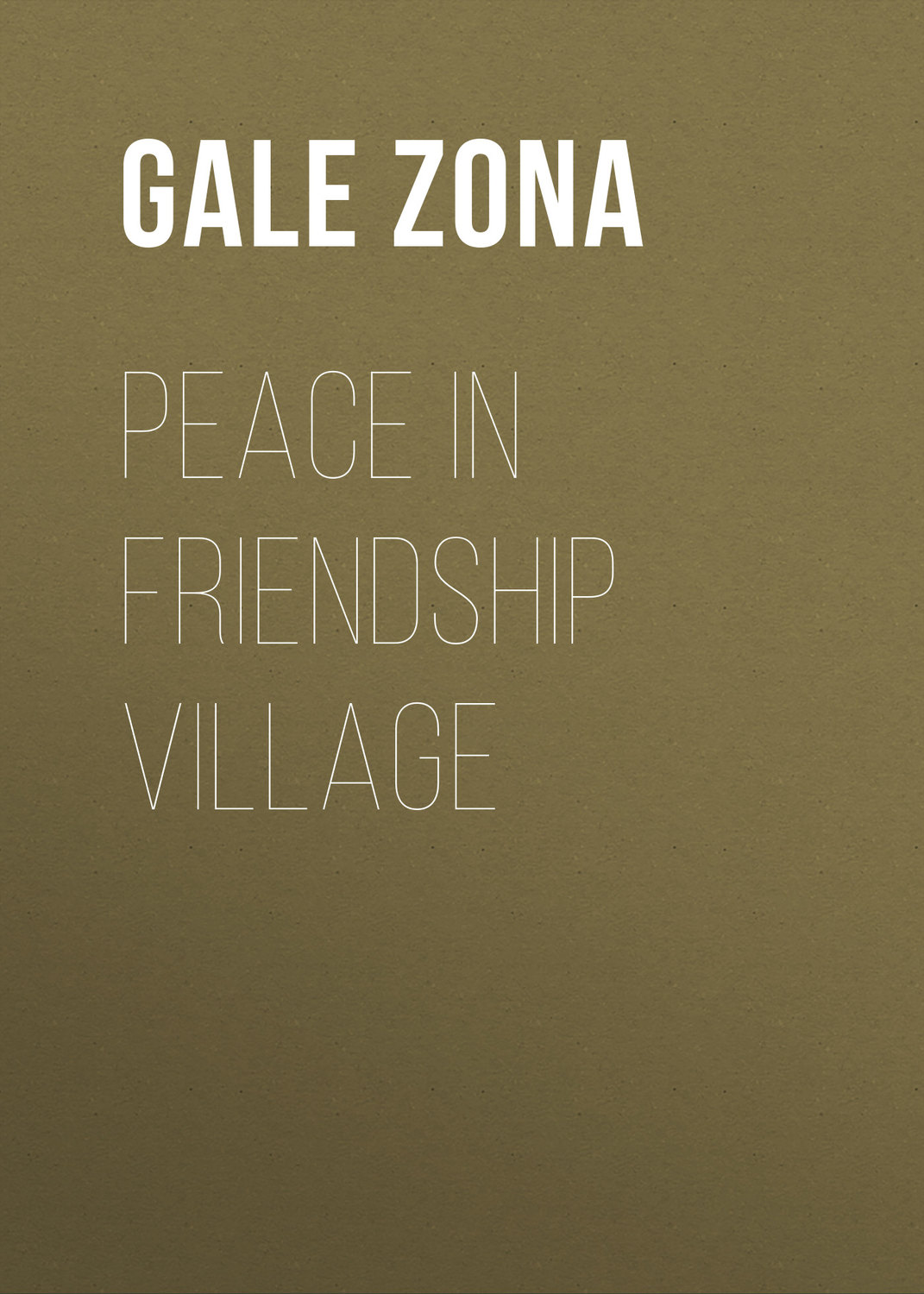 Обложка книги «Peace in Friendship Village»