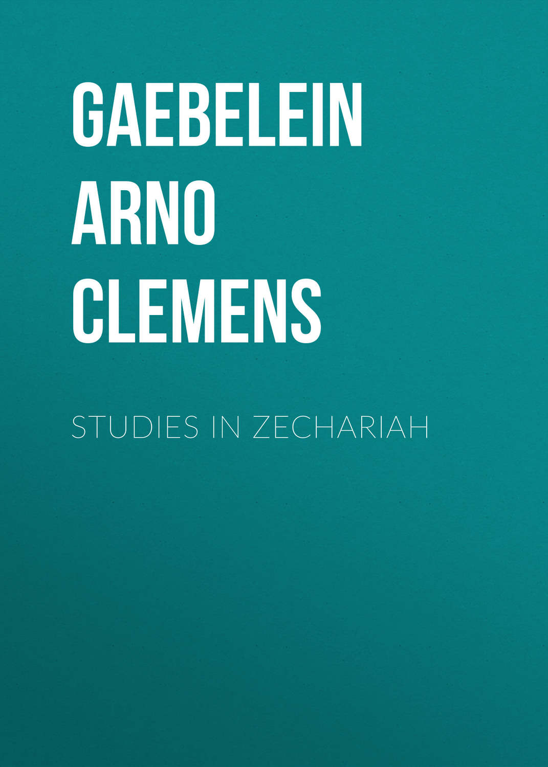 Обложка книги «Studies in Zechariah»
