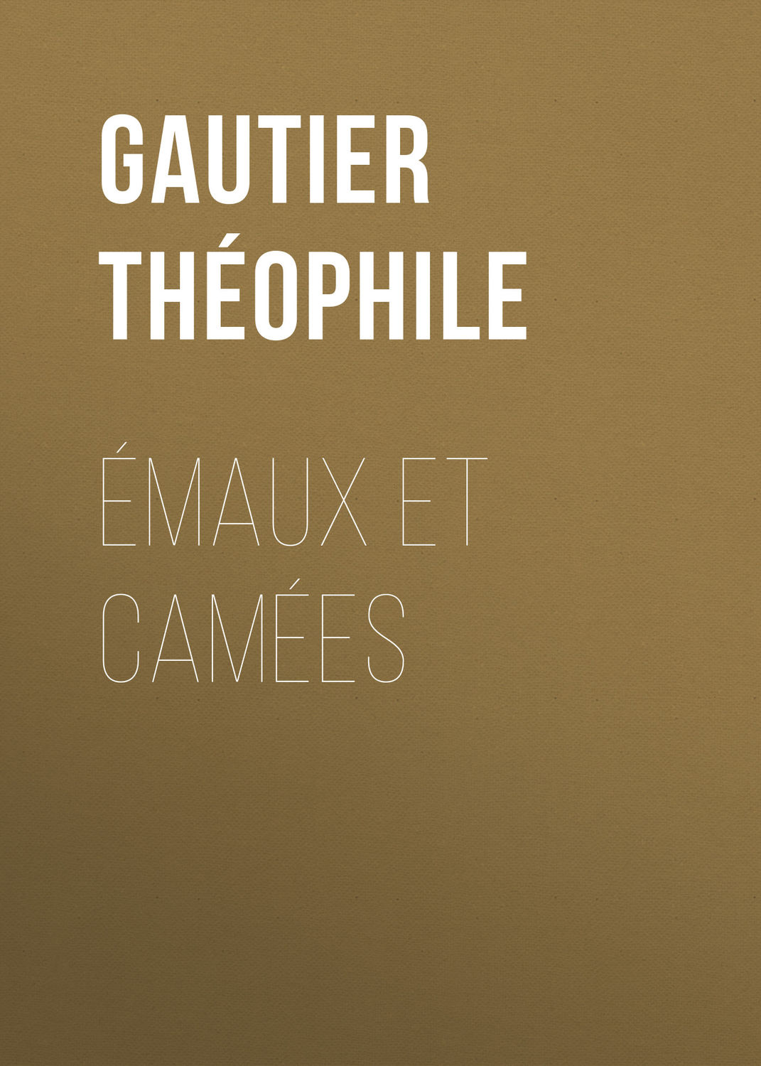 Обложка книги «Émaux et Camées»
