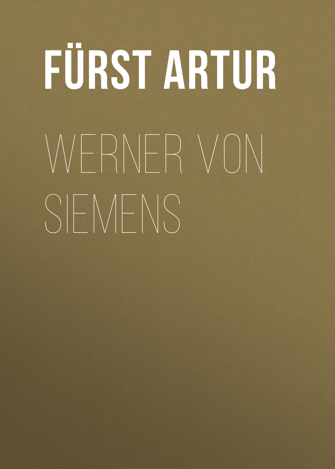 Обложка книги «Werner von Siemens»