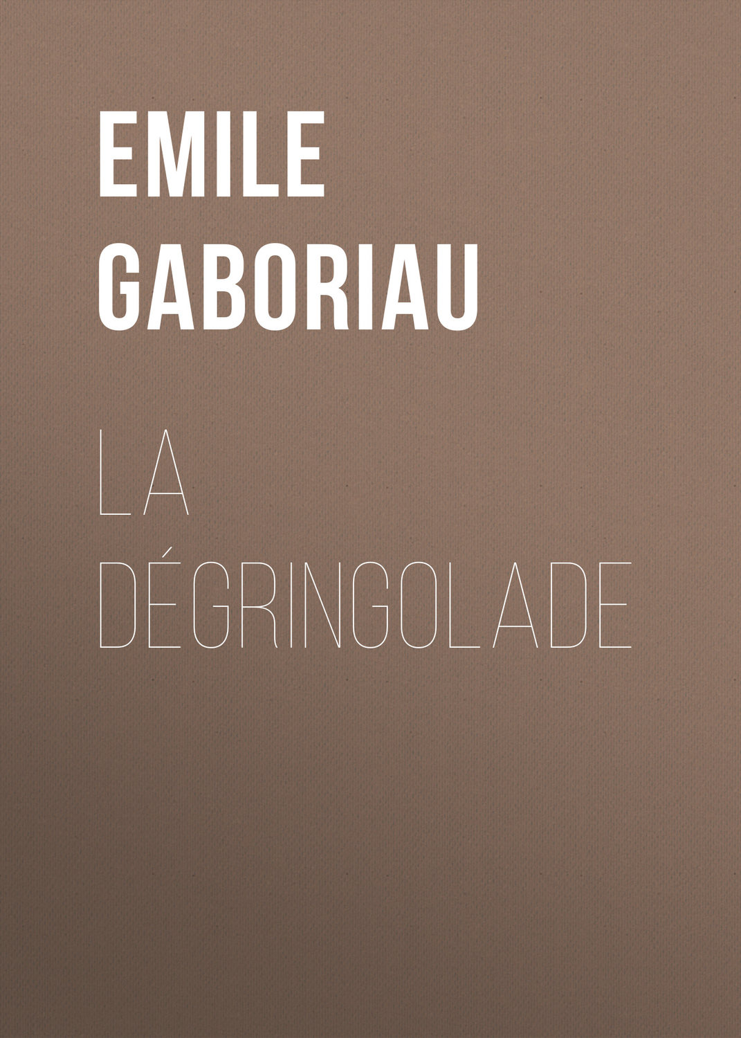 Обложка книги «La dégringolade»
