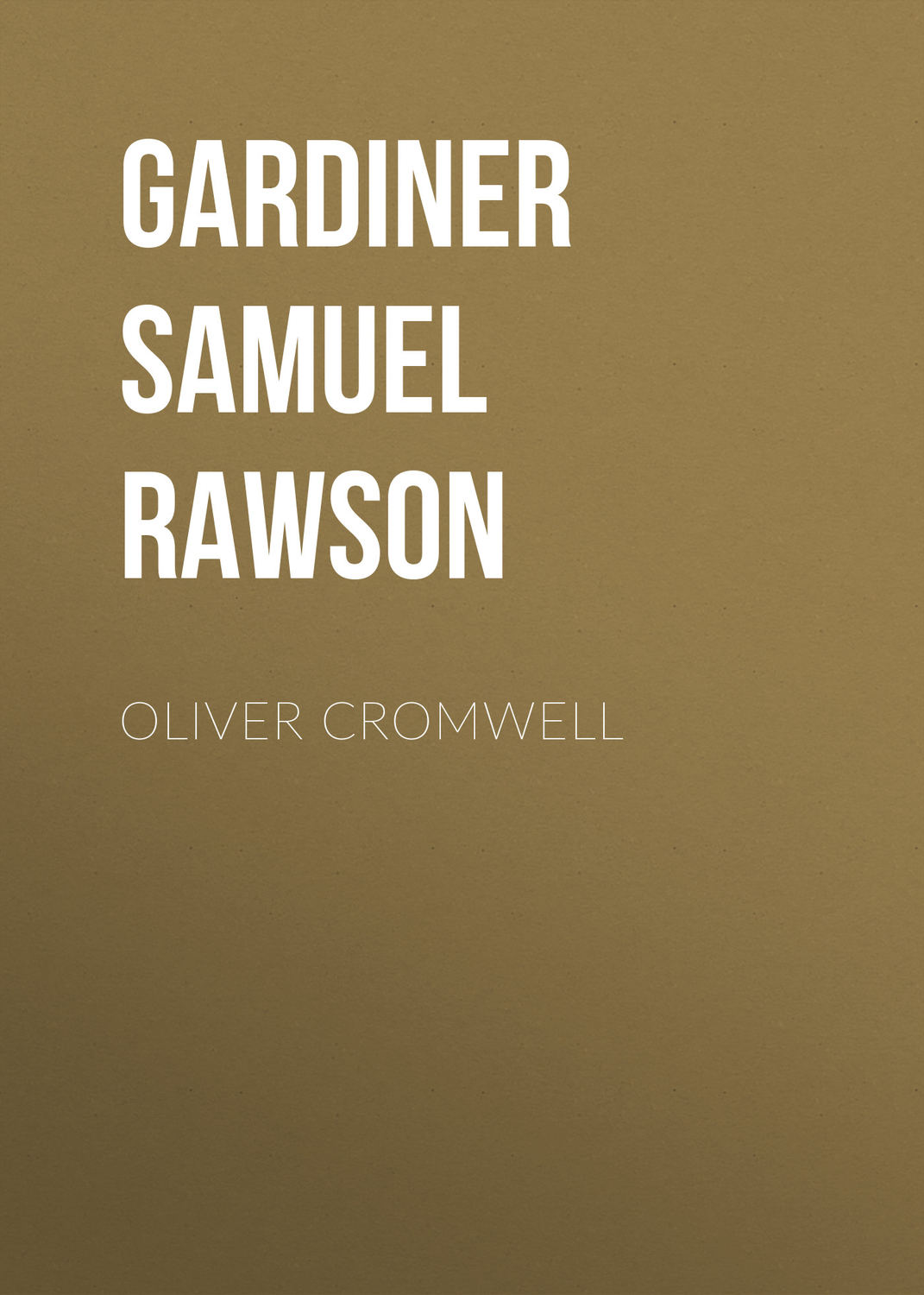 Обложка книги «Oliver Cromwell»